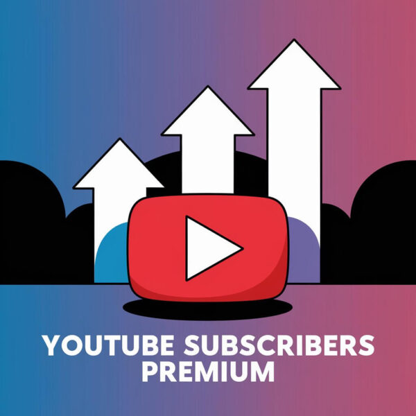 Buy YouTube Subscribers Premium & Gain Real Subscribers in 2025