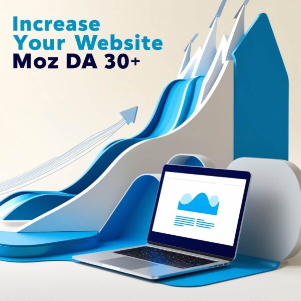 Increase DA Upto 30+ and Get High Ranking in Google