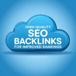 High-Quality SEO Backlinks for Improved Rankings